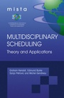 Cover: Multidisciplinary Scheduling: Theory and Applications - Springer