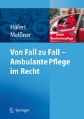 Cover: Von Fall zu Fall - Ambulante Pflege im Recht - Springer