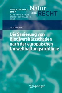 Bild: Die Sanierung von Biodiversitätsschäden nach der europäischen Umwelthaftungsrichtlinie - Springer