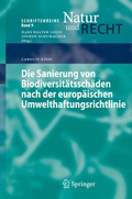Abbildung von: Die Sanierung von Biodiversitätsschäden nach der europäischen Umwelthaftungsrichtlinie - Springer