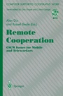 Cover: Remote Cooperation: CSCW Issues for Mobile and Teleworkers - Springer