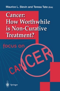 Enlarge image Cover: Cancer: How Worthwhile is Non-Curative Treatment? - Springer