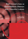 Cover: Soft Computing in Engineering Design and Manufacturing - Springer