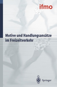 Abbildung von: Motive und Handlungsansätze im Freizeitverkehr - Springer