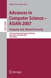 Enlarge image Cover: Advances in Computer Science - ASIAN 2007. Computer and Network Security - Springer