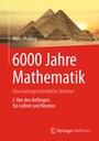 Cover: 6000 Jahre Mathematik - Springer Spektrum
