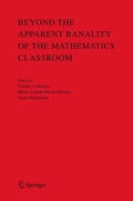 Cover: Beyond the Apparent Banality of the Mathematics Classroom - Springer