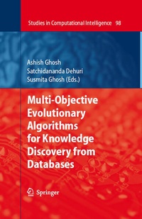 Enlarge image Cover: Multi-Objective Evolutionary Algorithms for Knowledge Discovery from Databases - Springer