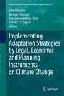 Cover: Implementing Adaptation Strategies by Legal, Economic and Planning Instruments on Climate Change - Springer