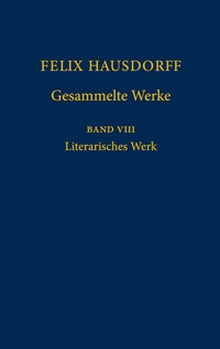 Abbildung von: Felix Hausdorff - Gesammelte Werke Band 8 - Springer