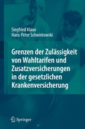 Cover: Grenzen der Zul&auml;ssigkeit von Wahltarifen und Zusatzversicherungen in der gesetzlichen Krankenversicherung - Springer