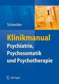 Abbildung von: Klinikmanual Psychiatrie, Psychosomatik & Psychotherapie - Springer