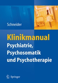 Abbildung von: Klinikmanual Psychiatrie, Psychosomatik & Psychotherapie - Springer