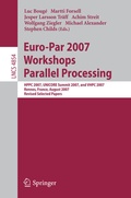 Cover: Euro-Par 2007 Workshops: Parallel Processing - Springer
