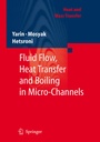 Cover: Fluid Flow, Heat Transfer and Boiling in Micro-Channels - Springer