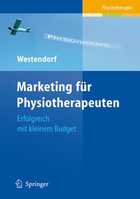 Abbildung von: Marketing für Physiotherapeuten - Springer