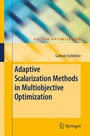 Cover: Adaptive Scalarization Methods in Multiobjective Optimization - Springer