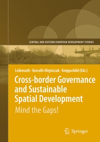 Enlarge image Cover: Cross-border Governance and Sustainable Spatial Development - Springer