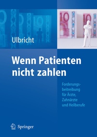 Abbildung von: Wenn Patienten nicht zahlen - Springer