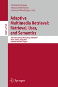 Cover: Adaptive Multimedia Retrieval: Retrieval, User, and Semantics - Springer