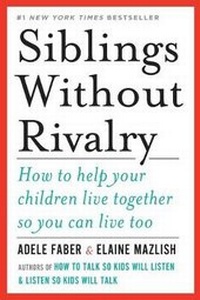 Enlarge image Cover: Siblings Without Rivalry - WW Norton & Co
