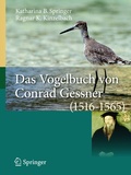 Cover: Das Vogelbuch von Conrad Gessner (1516-1565) - Springer Spektrum