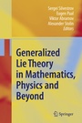Cover: Generalized Lie Theory in Mathematics, Physics and Beyond - Springer