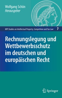 Abbildung von: Rechnungslegung und Wettbewerbsschutz im deutschen und europäischen Recht - Springer