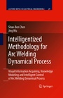 Cover: Intelligentized Methodology for Arc Welding Dynamical Processes - Springer