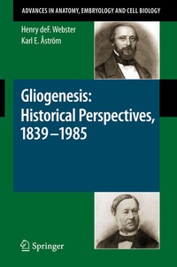 Abbildung von: Gliogenesis: Historical Perspectives, 1839 - 1985 - Springer