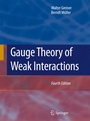 Cover: Gauge Theory of Weak Interactions - Springer