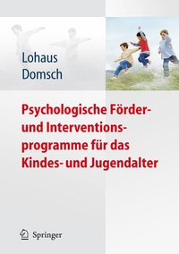 Abbildung von: Psychologische Förder- und Interventionsprogramme für das Kindes- und Jugendalter - Springer