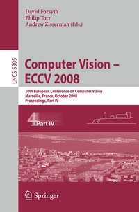 Enlarge image Cover: Computer Vision - ECCV 2008 - Springer