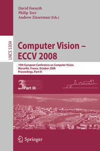 Enlarge image Cover: Computer Vision - ECCV 2008 - Springer