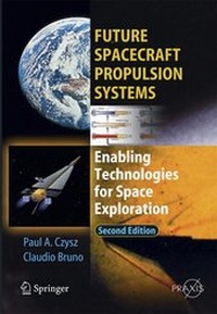 Enlarge image Cover: Future Spacecraft Propulsion Systems - Springer