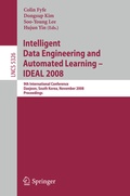 Cover: Intelligent Data Engineering and Automated Learning - IDEAL 2008 - Springer