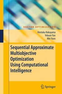 Enlarge image Cover: Sequential Approximate Multiobjective Optimization Using Computational Intelligence - Springer