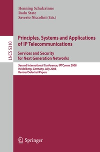 Enlarge image Cover: Principles, Systems and Applications of IP Telecommunications. Services and Security for Next Generation Networks - Springer