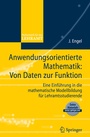 Cover: Anwendungsorientierte Mathematik: Von Daten zur Funktion. - Springer
