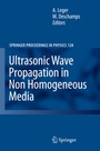 Cover: Ultrasonic Wave Propagation in Non Homogeneous Media - Springer