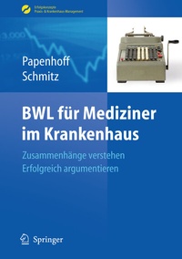 Abbildung von: BWL für Mediziner im Krankenhaus - Springer
