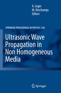 Enlarge image Cover: Ultrasonic Wave Propagation in Non Homogeneous Media - Springer
