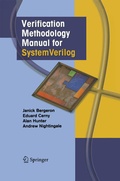 Cover: Verification Methodology Manual for SystemVerilog - Birkhauser Boston Inc