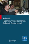 Cover: Zukunft Ingenieurwissenschaften - Zukunft Deutschland - Springer