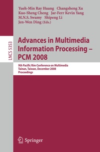 Enlarge image Cover: Advances in Multimedia Information Processing - PCM 2008 - Springer
