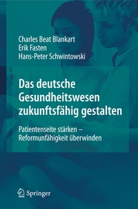 Abbildung von: Das deutsche Gesundheitswesen zukunftsfähig gestalten - Springer