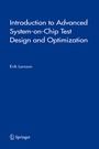 Cover: Introduction to Advanced System-on-Chip Test Design and Optimization - Springer