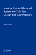 Cover: Introduction to Advanced System-on-Chip Test Design and Optimization - Springer