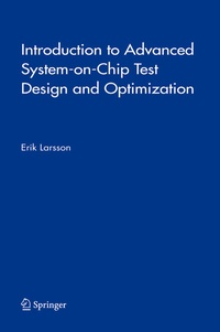 Enlarge image Cover: Introduction to Advanced System-on-Chip Test Design and Optimization - Springer