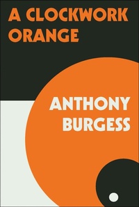 Enlarge image Cover: A Clockwork Orange - W. W. Norton & Company